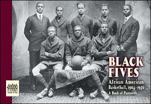 Black Fives, African American Basketball, 1904-1950