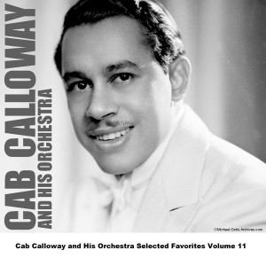 Cab+Calloway+and+his+Orchestra