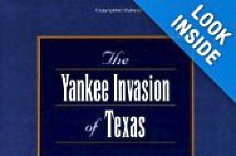 The Yankee Invasion of Texas PureHistory