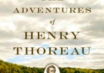 The Adventures of Henry Thoreau