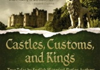 Castles, Customs, and Kings