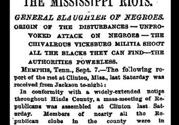 Sept. 4, 1875: Clinton, Mississippi Massacre by Zinn Education Project