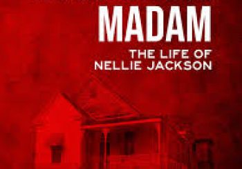 ‘Mississippi Madam: The Life of Nellie Jackson’ by  Mike Scott